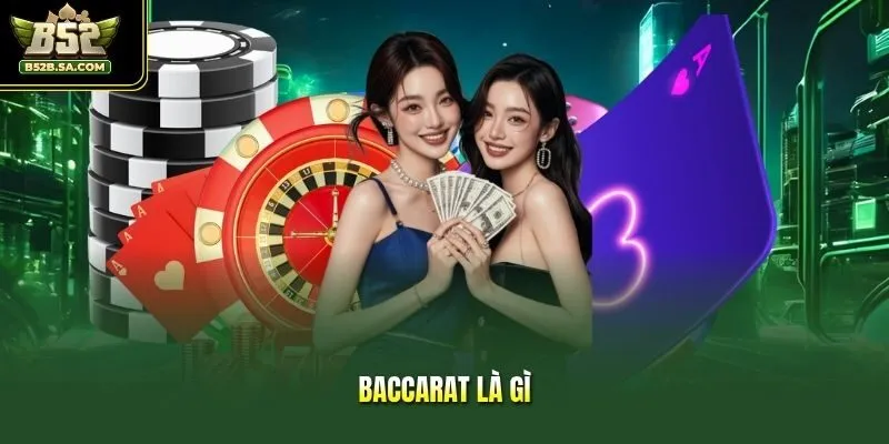 Baccarat Là Gì Và Luật Chơi Cho Người Mới Bắt Đầu?